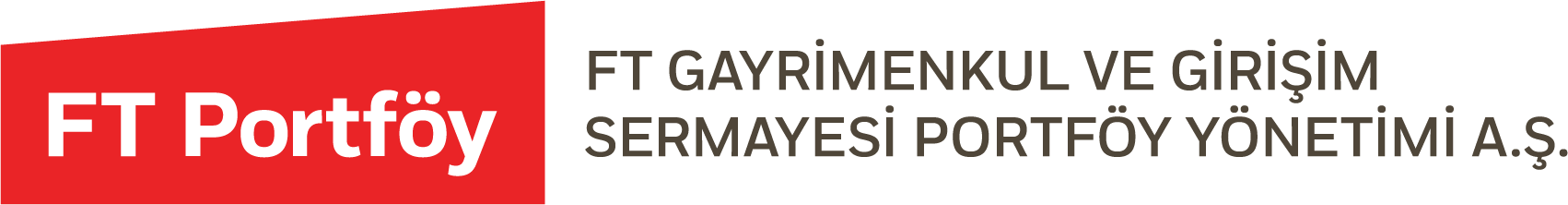 FT GAYRİMENKUL VE GİRİŞİM SERMAYESİ PORTFÖY YÖNETİMİ A.Ş.